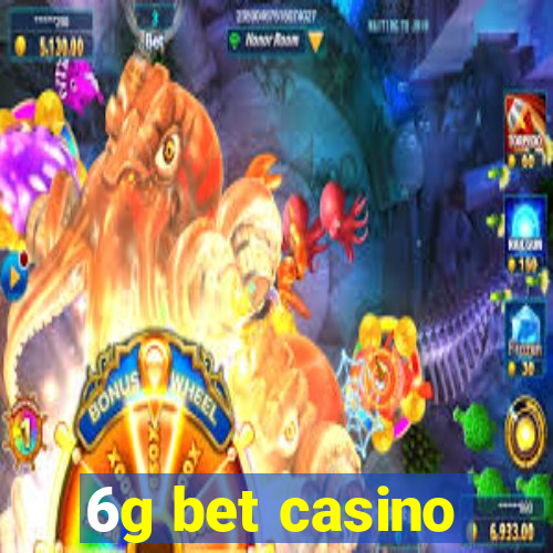 6g bet casino